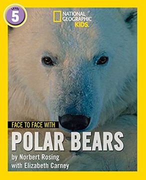 portada Face to Face With Polar Bears: Level 5 (National Geographic Readers) (en Inglés)