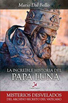 portada La Increible Historia del Papa Luna (in Spanish)