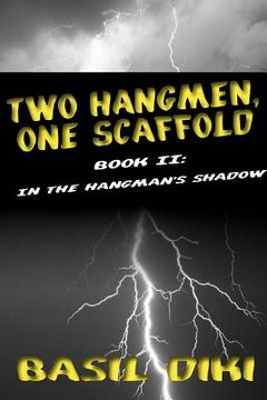 portada two hangmen, one scaffold book ii. in the hangman's shadow (in English)