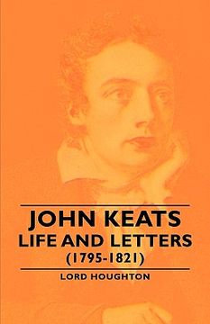 portada john keats - life and letters (1795-1821) (in English)