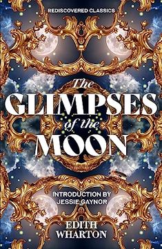 portada The Glimpses of the Moon (Rediscovered Classics) (en Inglés)