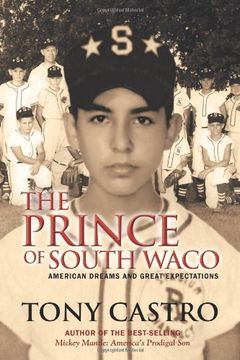 portada The Prince of South Waco: American Dreams and Great Expectations 