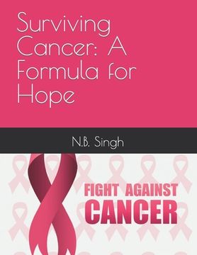 portada Surviving Cancer: A Formula for Hope (en Inglés)