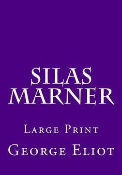 portada Silas Marner: Large Print (en Inglés)