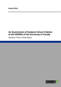 portada an examination of students failure problem at the ufr/seg of the university of cocody (en Inglés)