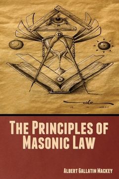 portada The Principles of Masonic Law (en Inglés)