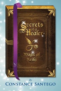 portada Secrets of a Healer - Magic of Reiki (en Inglés)
