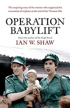 portada Operation Babylift: The Incredible Story of the Inspiring Australian Women who Rescued Hundreds of Orphans at the end of the Vietnam war (in English)