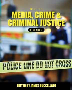 portada Media, Crime, and Criminal Justice: A Reader (en Inglés)