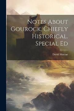 portada Notes About Gourock, Chiefly Historical. Special ed (in English)