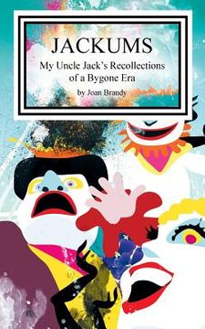 portada Jackums: My Uncle Jack's Recollections of a Bygone Era (in English)