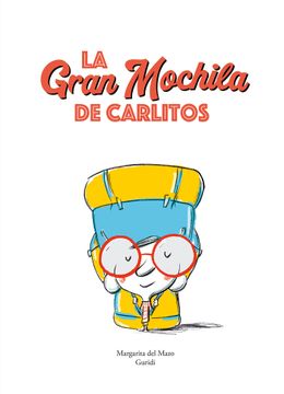portada La Gran Mochila de Carlitos (in Spanish)