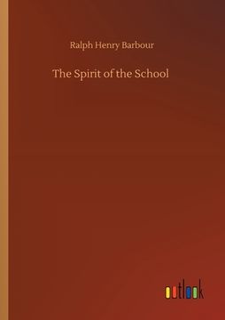 portada The Spirit of the School (en Inglés)