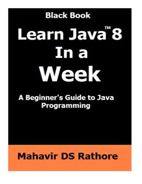 portada Learn Java 8 In a Week: A beginner's guide to Java Programming (Black Book)