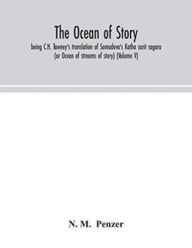 portada The Ocean of Story, Being C. H. Tawney'S Translation of Somadeva'S Katha Sarit Sagara (or Ocean of Streams of Story) (Volume v) (en Inglés)