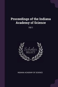 portada Proceedings of the Indiana Academy of Science: 1911 (in English)
