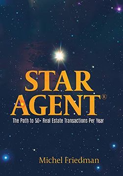 portada Star Agent: The Path to 50+ Real Estate Transactions per Year 