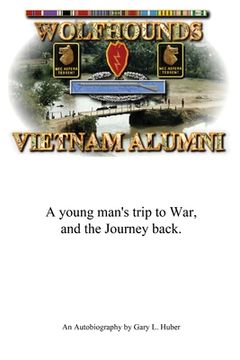 portada Wolfhounds Vietnam Alumni: A young man's trip to War and the Journey back (en Inglés)