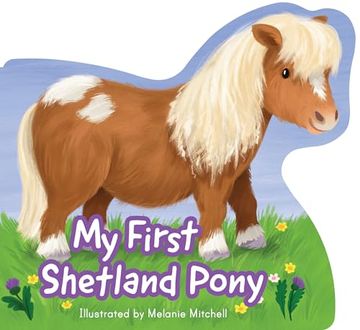 portada My First Shetland Pony (Picture Kelpies) (en Inglés)