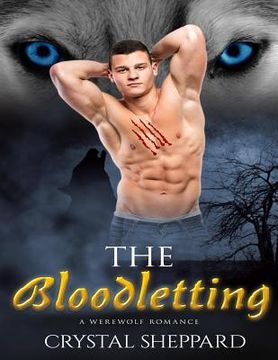 portada The Bloodletting: A Werewolf Romance (en Inglés)