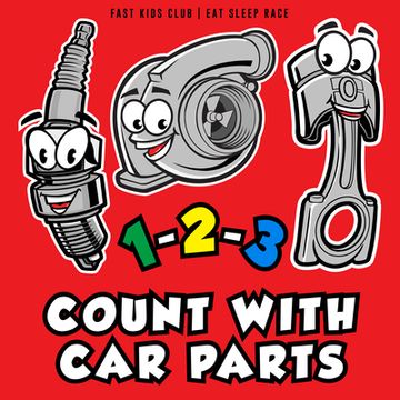 portada 1-2-3 Count with Car Parts (en Inglés)