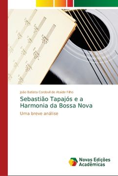 portada Sebastião Tapajós e a Harmonia da Bossa Nova: Uma Breve Análise (en Portugués)