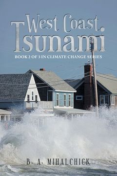 portada West Coast Tsunami: Book 2 of 3 in Climate Change Series (en Inglés)
