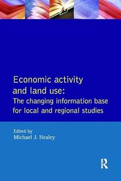 portada Economic Activity and Land Use the Changing Information Base for Localand Regional Studies