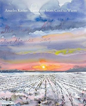 portada Anselm Kiefer: Transition From Cool to Warm 