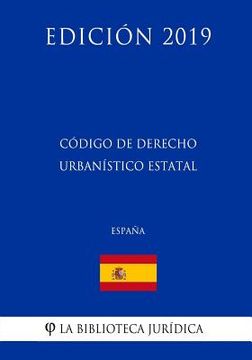 portada Código de Derecho Urbanístico estatal (España) (Edición 2019) (in Spanish)