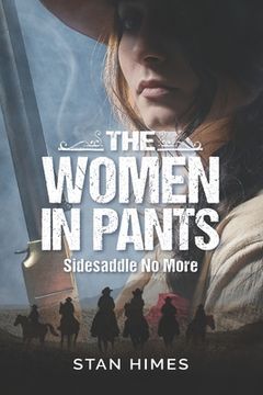 portada The Women in Pants: Sidesaddle No More (in English)
