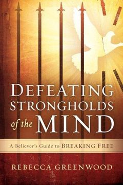 portada Defeating Strongholds of the Mind: A Believer's Guide to Breaking Free (in English)
