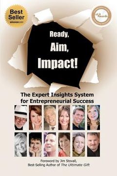 portada ready, aim, impact! the expert insights system for entrepreneurial success (en Inglés)