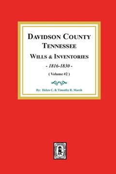 portada Davidson County, Tennessee Wills and Inventories, 1816-1832.: Volume #2 (en Inglés)
