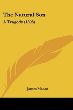 portada the natural son: a tragedy (1805) (en Inglés)
