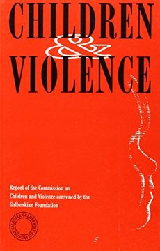 portada Children and Violence: Report of the Commission on Children and Violence Convened by the Gulbenkian Foundation (in English)