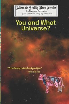 portada You and What Universe?/That's When Everything Went Cowshaped (en Inglés)