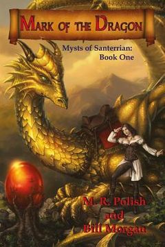 portada Mark of the Dragon: Book One in the Mysts of Santerrian Series (en Inglés)
