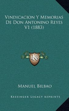 portada Vindicacion y Memorias de don Antonino Reyes v1