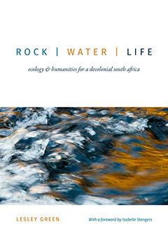 portada Rock | Water | Life: Ecology and Humanities for a Decolonial South Africa 