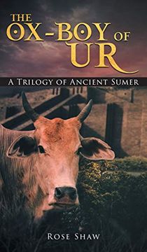 portada The Ox-Boy of ur: A Trilogy of Ancient Sumer (en Inglés)