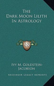portada the dark moon lilith in astrology (in English)