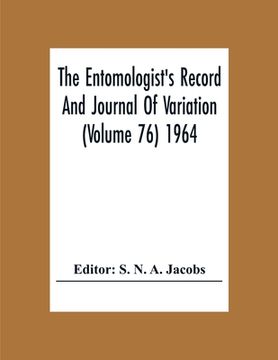 portada The Entomologist'S Record And Journal Of Variation (Volume 76) 1964 (en Inglés)