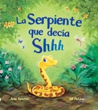 portada La Serpiente que Decía Shhh (in Spanish)