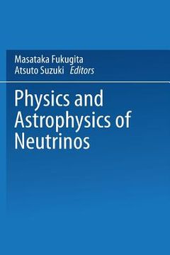 portada Physics and Astrophysics of Neutrinos (en Inglés)