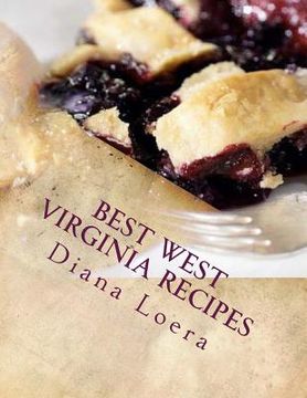 portada Best West Virginia Recipes: From Pepperoni Rolls to West Virginia Pie (en Inglés)
