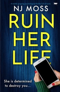 portada Ruin Her Life: A totally gripping psychological thriller full of twists (in English)