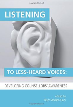 portada Listening to Less-Heard Voices in Counselling: Developing Counsellors' Awareness 2015