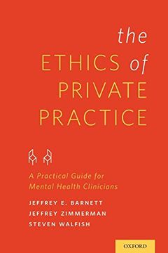 portada The Ethics of Private Practice: A Practical Guide for Mental Health Clinicians (en Inglés)