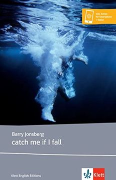 portada Catch me if i Fall: Lektüre mit Digitalen Extras (Young Adult Literature: Klett English Editions)